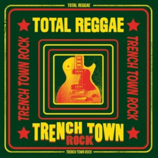 Total Reggae: Trench Town Rock
