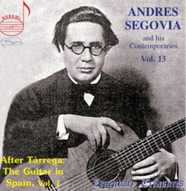 Andres Segovia and His Contemporaries