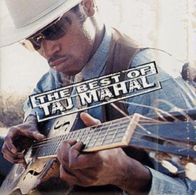 The Best Of Taj Mahal