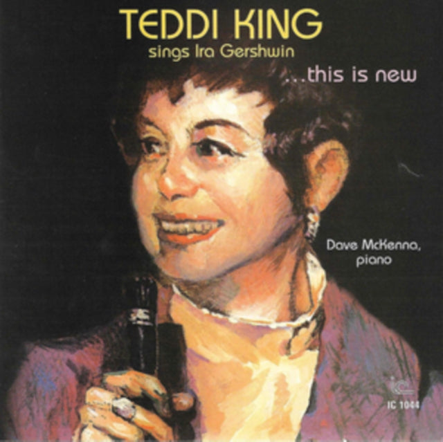 Teddi King Sings Ira Gershwin... This Is New