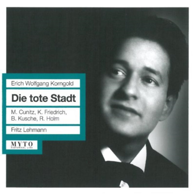 Erich Wolfgang Korngold: Die Tote Stadt