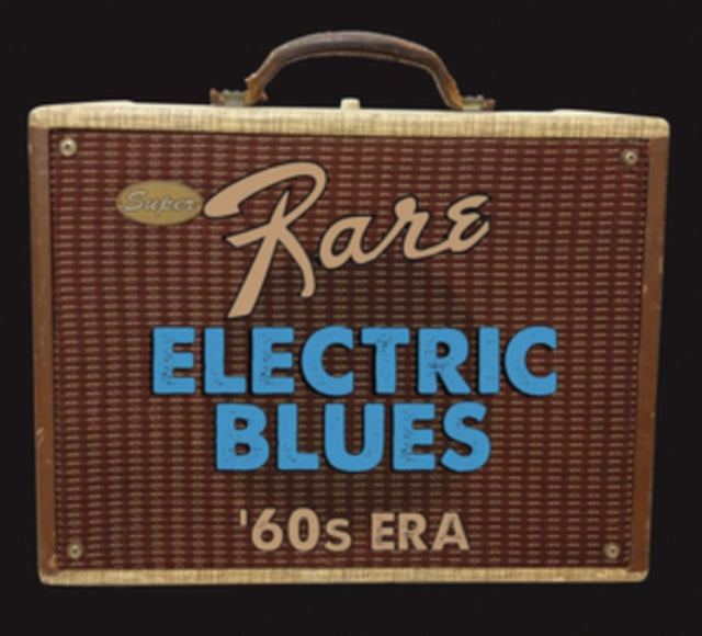 Super Rare Electric Blues