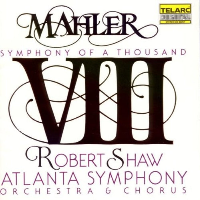 Symphony No.8 in E Flat, Symphony of 1000 (Shaw, Atlanta So)
