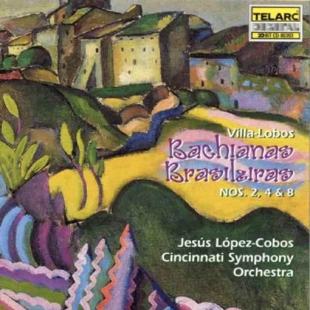 Bachianas Brasileira 2, 4 and 8 (Lopez-cobos)