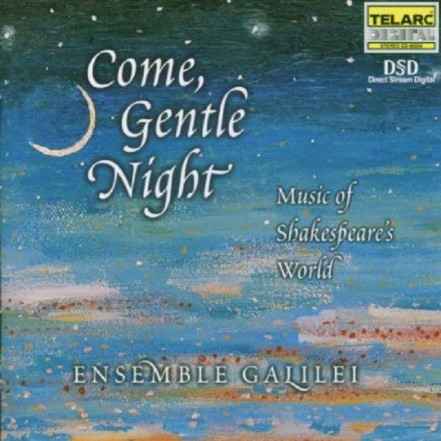 Come, Gentle Night - Music of Shakespear's World