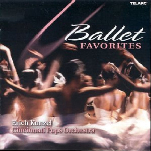 Ballet Favorites (Kunzel, Cincinnati Pops)