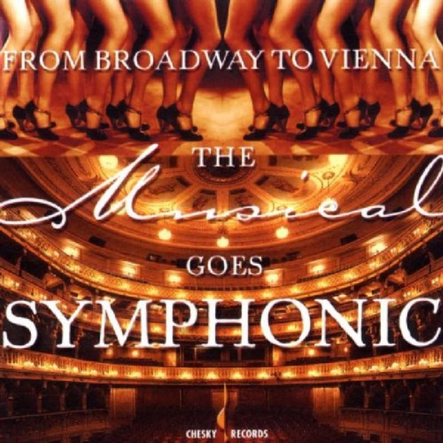 Musical Goes Symphonic, The - From Broadway to Vienna