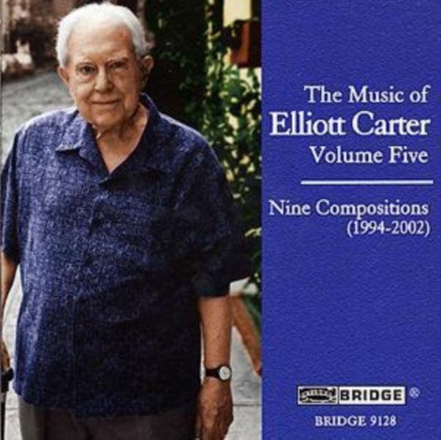 Music of Elliott Carter, The - Volume 5 - Nine Compositions