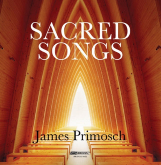 James Primosch: Sacred Songs