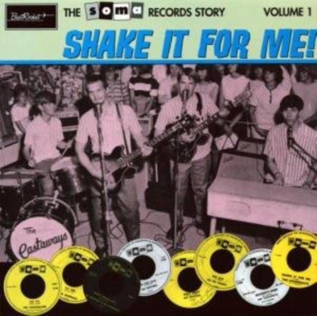 The Soma Records Story Vol. 1: Shake It For Me!