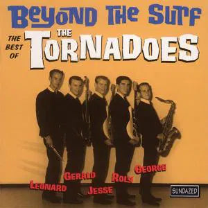 Beyond The Surf: The Best Of The Tornadoes