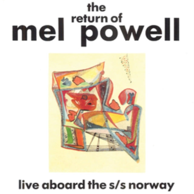 The Return of Mel Powell