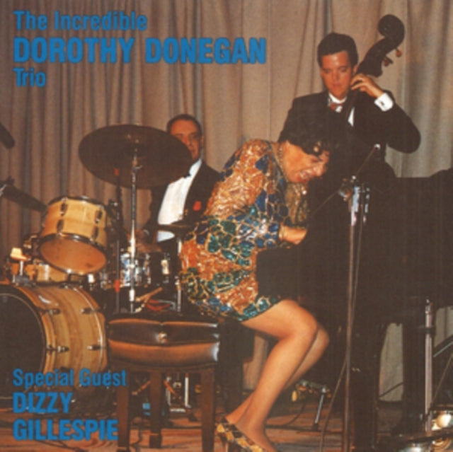 The Incredible Dorothy Donegan Trio