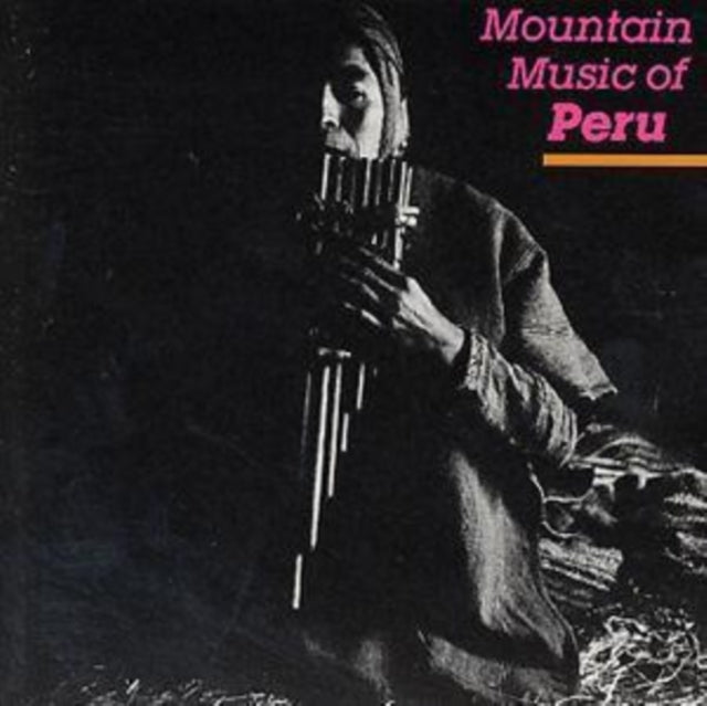 Mountain Music Of Peru Vol 1
