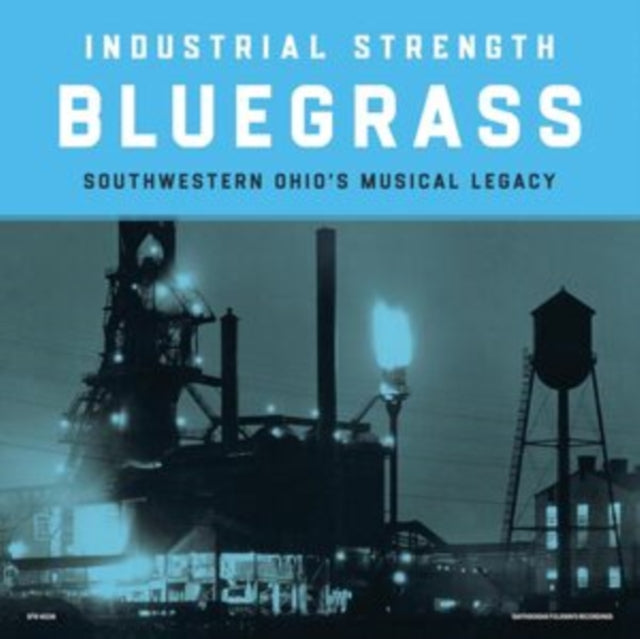 Industrial Strength Bluegrass