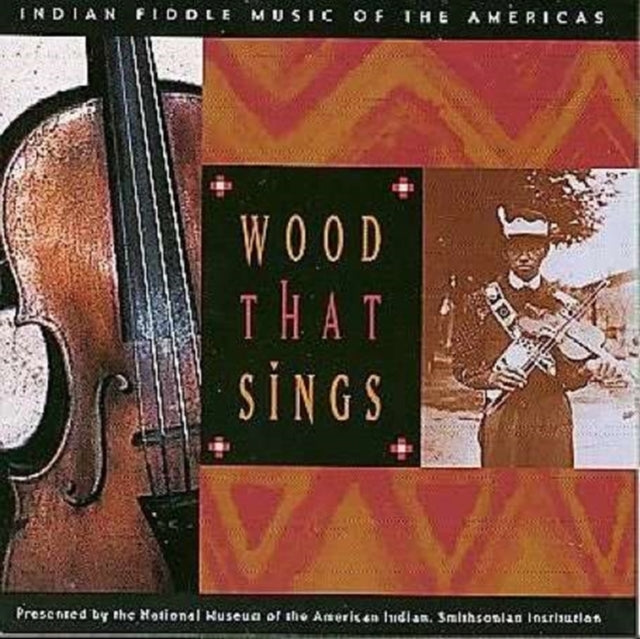 Wood That Sings: Indian Fiddle Music