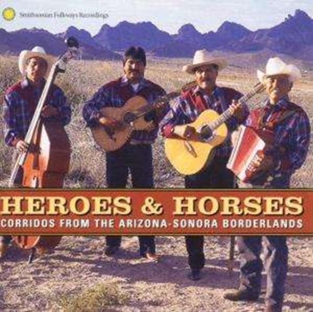 Corridos From The Arizonasonora Borderla