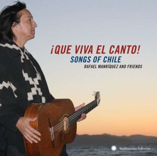 ¡Que Viva El Canto! Songs of Chile