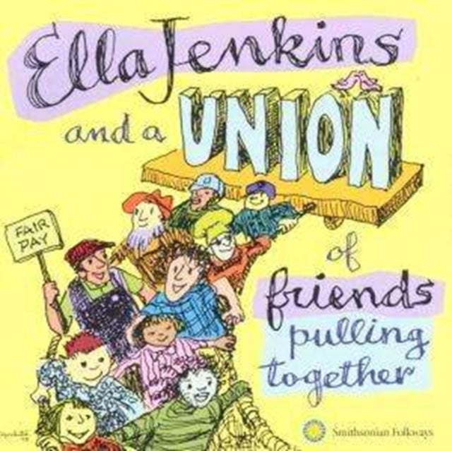 Ella Jenkins & A Union Of Friends