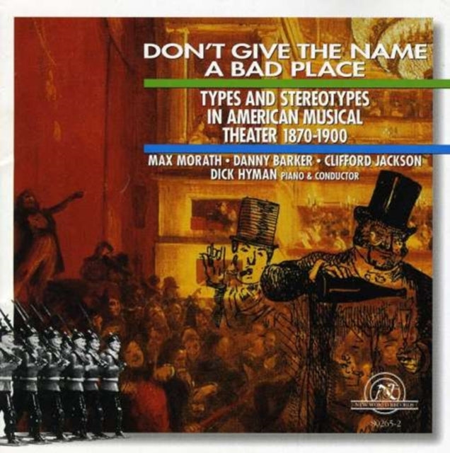 Don't Give the Name a Bad Place: Types & Stereotypes 1870-19