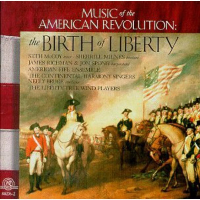 Music Of The American Revolution: The Birth Of Liberty