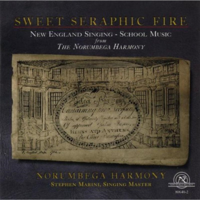 Sweet Seraphic Fire (Marini, Norumbega Harmony)