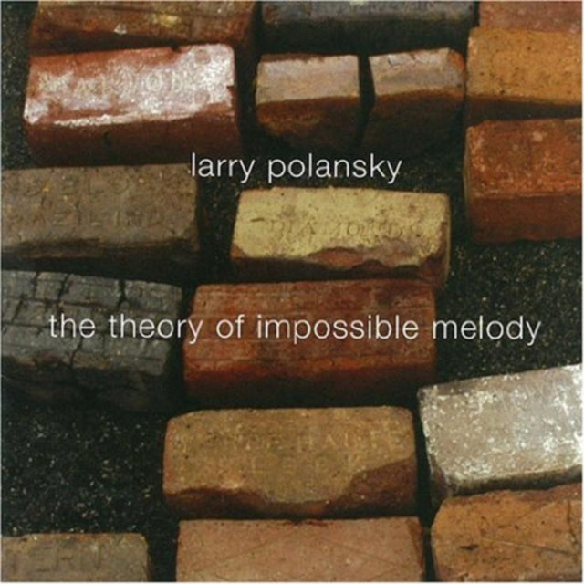 Polansky The Theory Of Impossible Melody