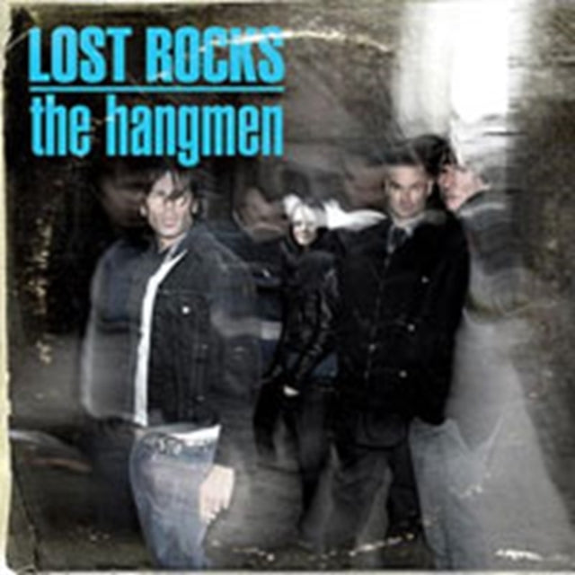 Lost Rocks Best Of The Hangmen