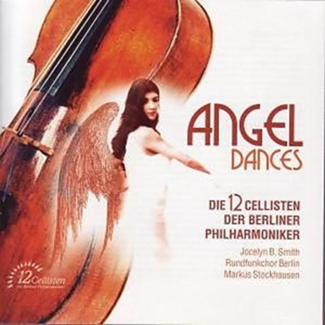 Angel Dances (Berlin Po, Die 12 Cellisten)