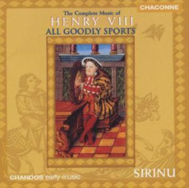 All Goodly Sports - The Complete Music of Henry 8
