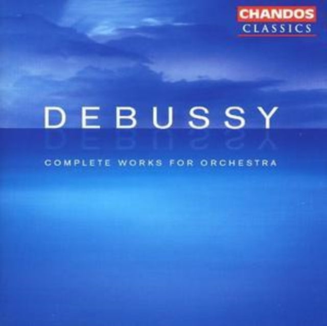 Debussy: Complete Works for Orchestra