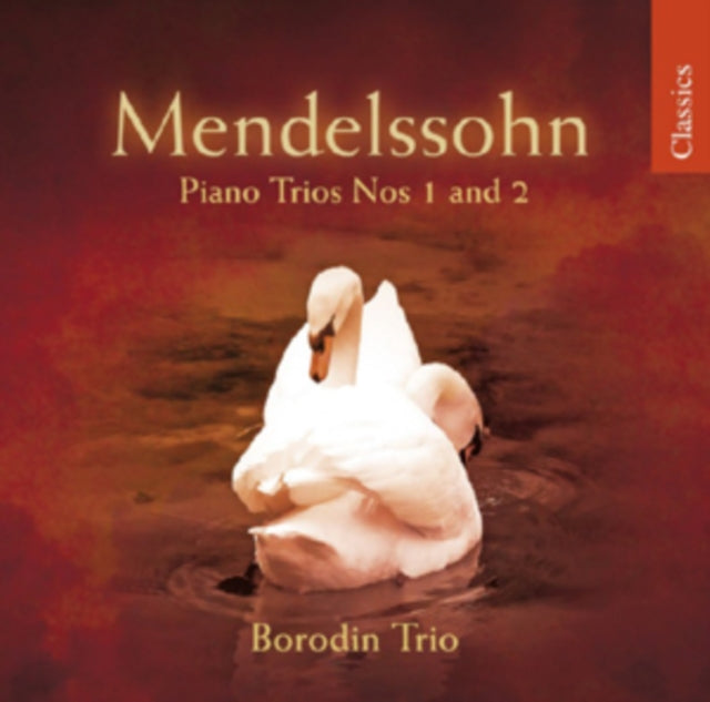 Felix Mendelssohn: Piano Trios Nos. 1 and 2