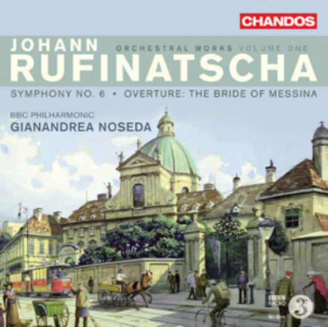 Johann Rufinatscha: Orchestral Works