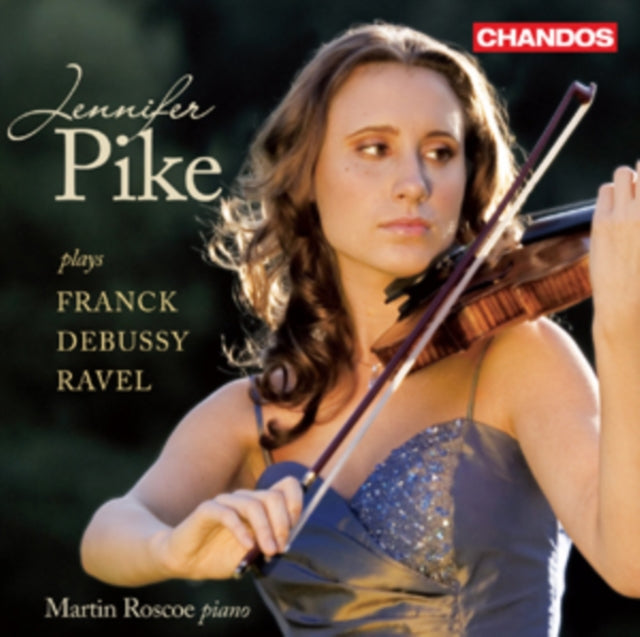 Jennifer Pike Plays Franck/Debussy/Ravel