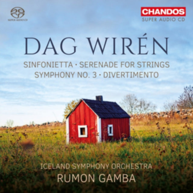 Dag Wirén: Sinfonietta/Serenade for Strings/Symphony No. 3/...