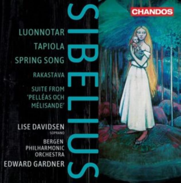 Sibelius: Luonnotar/Tapiola/Spring Song/Rakastava/...