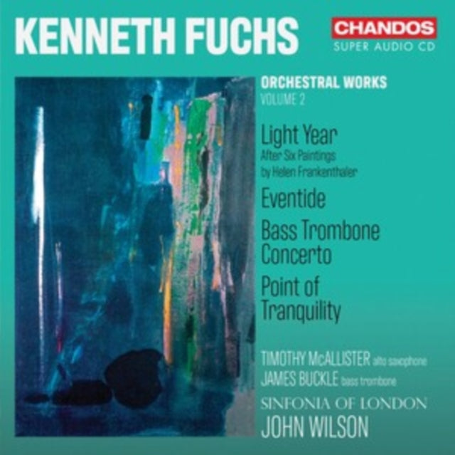 Kenneth Fuchs: Orchestral Works