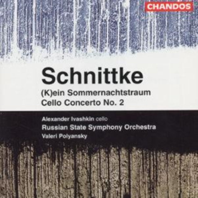 Alfred Schnittke Cello Concerto No. 2 / (K)ein Sommernachtstraum
