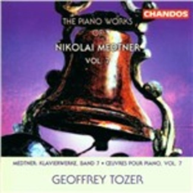 Piano Works of Medtner Vol. 7 (Tozer)