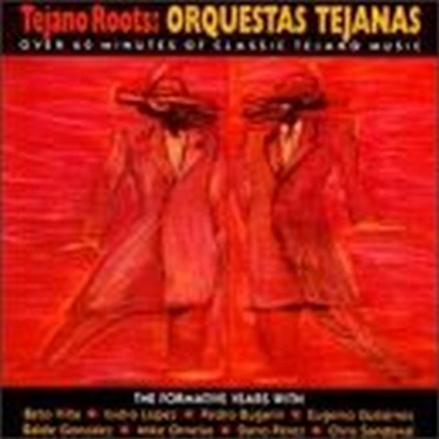 Tejano Roots: Orquestas Tejanas