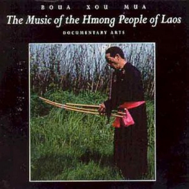 The Music Of The Hmong People Of Laos