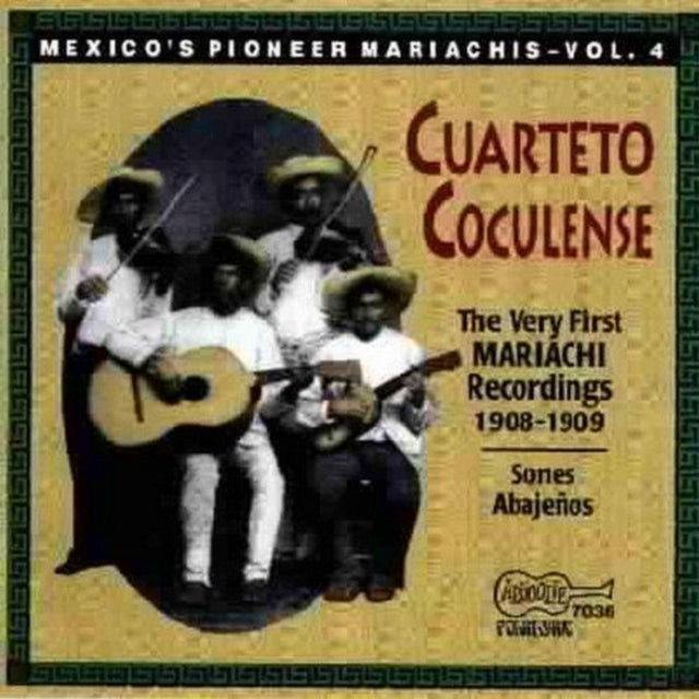 The Very First Mariachi Recordings 1908-1909