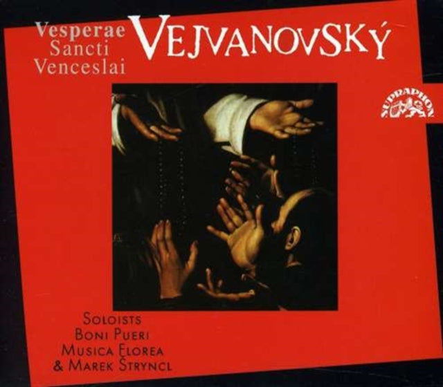 Vespers of Saint Wenceslas (Stryncl, Musica Florea)