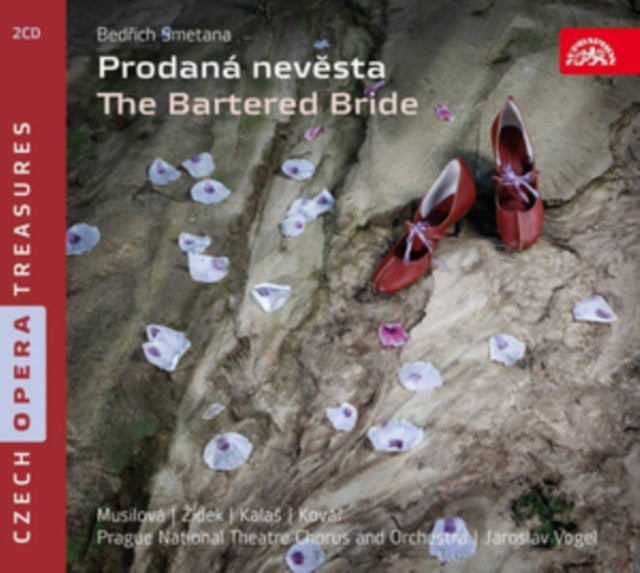 Bedrich Smetana: The Bartered Bride