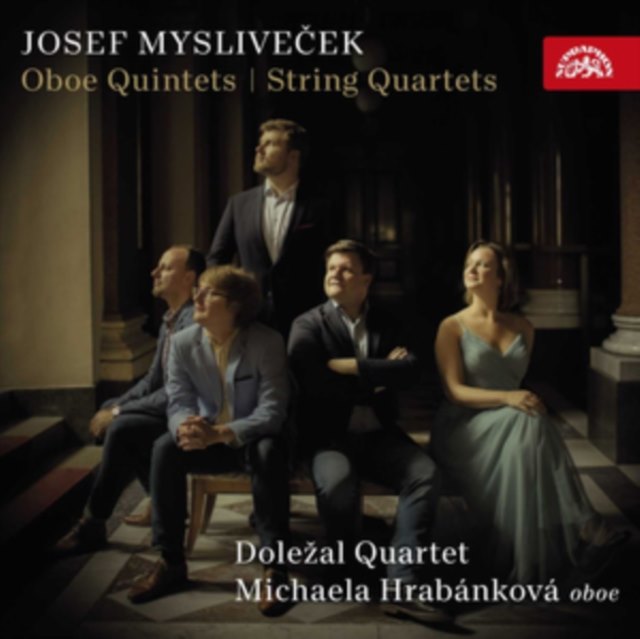 Josef Myslivecek: Oboe Quintets/String Quartets