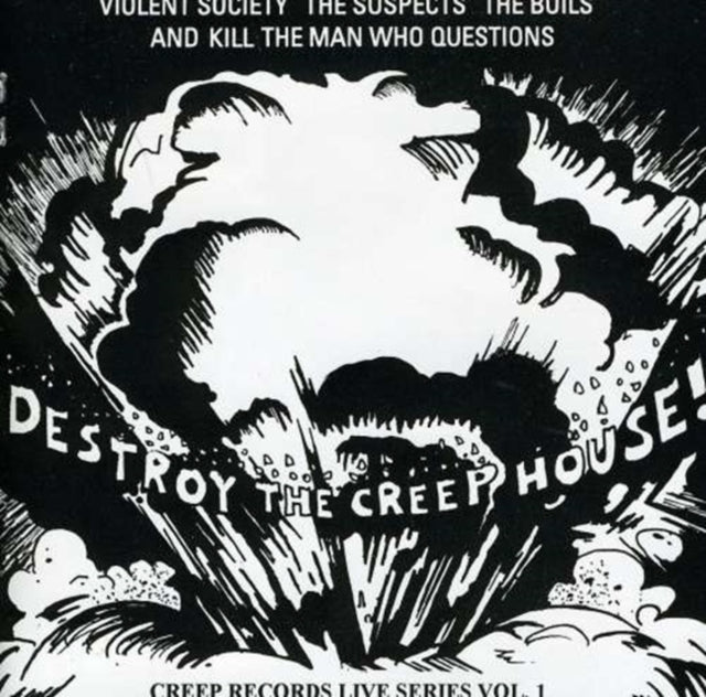 Destroy the Creep house! Creep records live series vol. 1