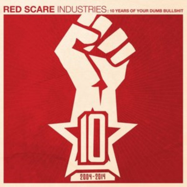 Red Scare Industries: 10 Years of Your Dumb Bullshit 2004-2014