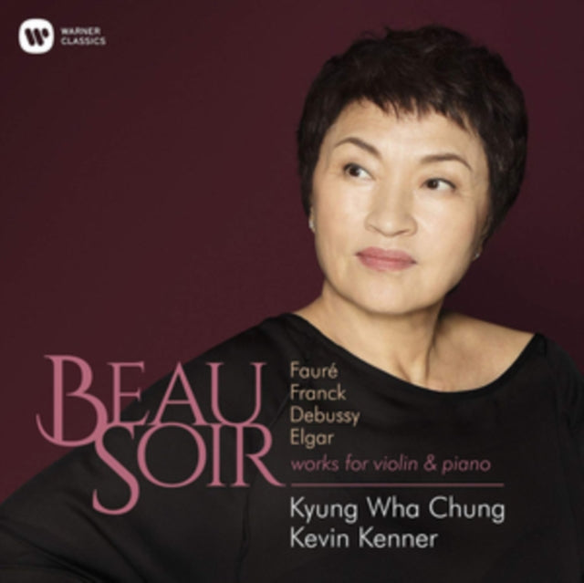 Kyung Wha Chung: Beau Soir