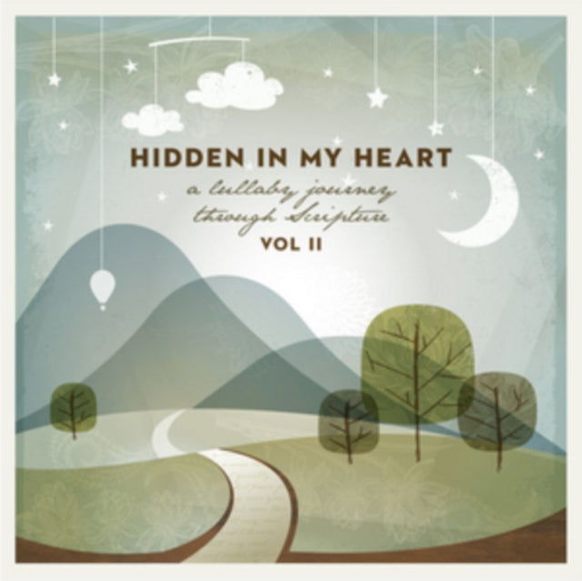 Hidden in My Heart (A Lullaby Journey Through Scripture)