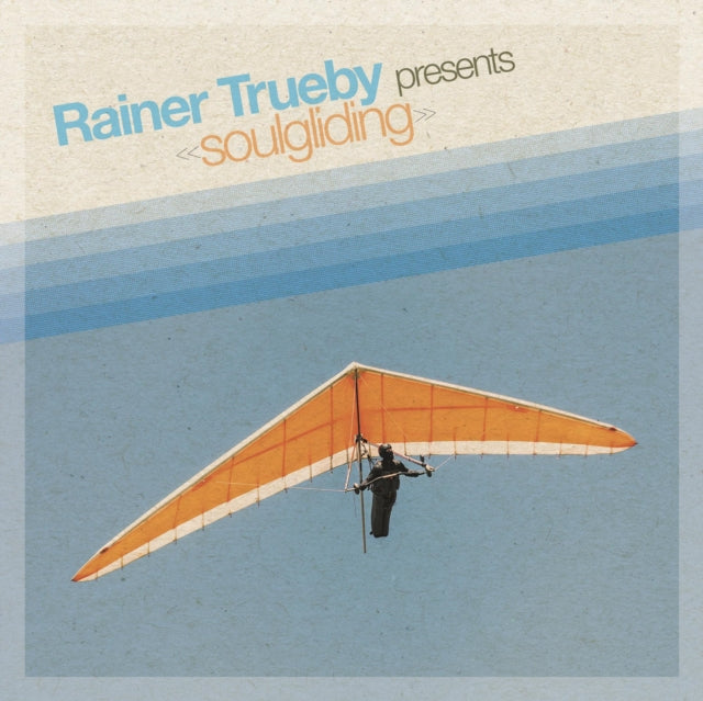Rainer Truby Presents: Soulgliding